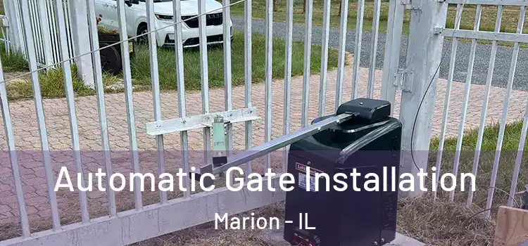 Automatic Gate Installation Marion - IL