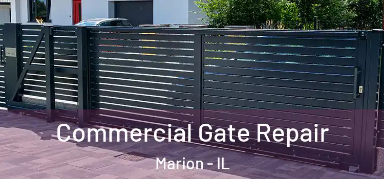  Commercial Gate Repair Marion - IL