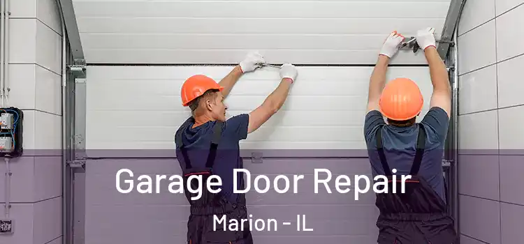  Garage Door Repair Marion - IL