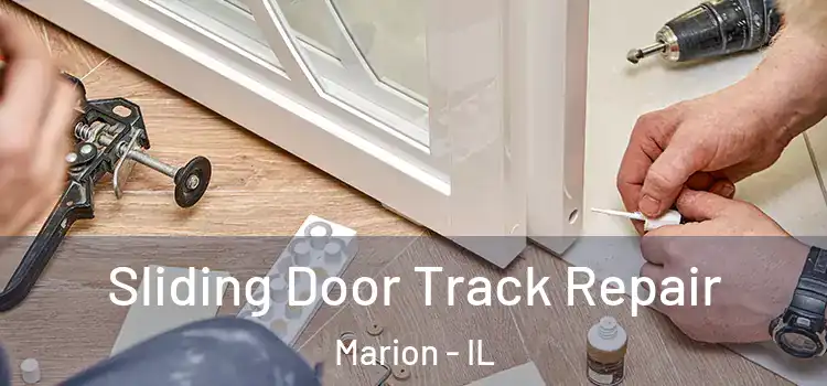  Sliding Door Track Repair Marion - IL